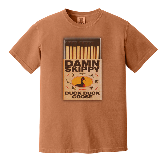 Damn Skippy DUCK DUCK GOOSE TEE - Limited Edition