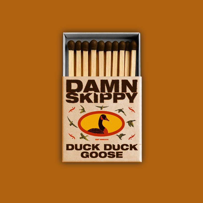 Damn Skippy DUCK DUCK GOOSE TEE - Limited Edition